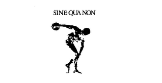 SINE QUA NON