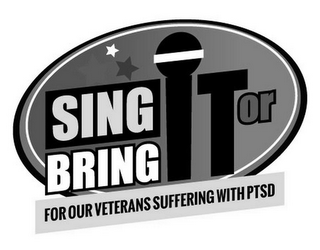 SING IT OR BRING IT FOR OUR VETERANS SUFFERING WITH PTSD logo