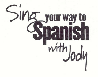 SING YOUR WAY TO SPANISH WITH JODY logo
