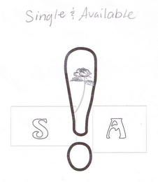 SINGLE & AVAILABLE S ! A logo