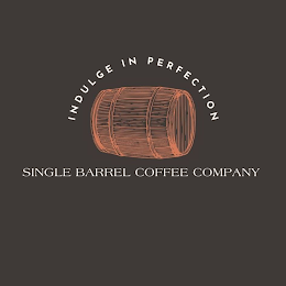 SINGLE BARREL COFFEE COMPANY INDULGE IN PERFECTION logo