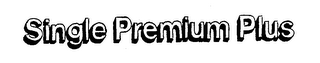 SINGLE PREMIUM PLUS logo