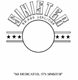 SINISTER BRAND COALITION "SO DEDICATED, IT'S SINISTER" logo