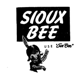 SIOUX BEE USE "SUE BEE" logo