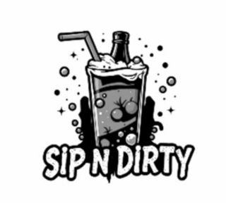 SIP N DIRTY