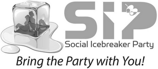 SIP SOCIAL ICEBREAKER PARTY BRING THE PARTY WITH YOU! logo