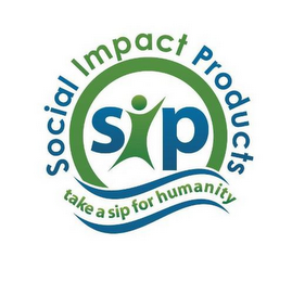 SIP SOCIAL IMPACT PRODUCTS TAKE A SIP FOR HUMANITY logo