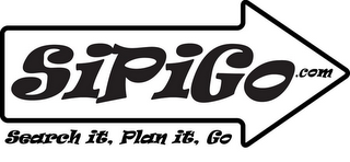 SIPIGO.COM SEARCH IT, PLAN IT, GO