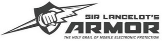 SIR LANCELOT'S ARMOR THE HOLY GRAIL OF MOBILE ELECTRONIC PROTECTION logo