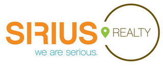 SIRIUS WE ARE SERIOUS REALTY logo