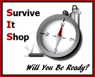 SIS SURVIVE IT SHOP WILL YOU BE READY? logo
