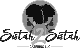 SISTAH 2 SISTAH CATERING LLC logo