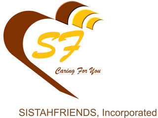 SISTAHFRIENDS, INCORPORATED SF CARING FOR YOU logo