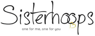SISTERHOOPS ONE FOR ME, ONE FOR YOU logo