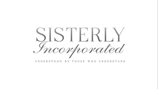 SISTERLY INCORPORATED UNDERSTOOD BY THOSE WHO UNDERSTAND logo