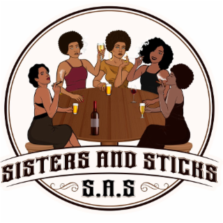 SISTERS AND STICKS S.A.S