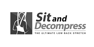 SIT AND DECOMPRESS THE ULTIMATE LOW BACK STRETCH logo