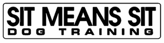 SIT MEANS SIT DOG TRAINING logo
