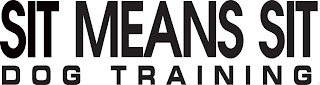 SIT MEANS SIT DOG TRAINING logo
