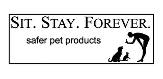 SIT. STAY. FOREVER. SAFER PET PRODUCTS logo