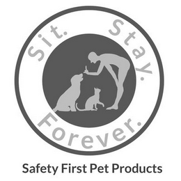 SIT. STAY. FOREVER. SAFETY FIRST PET PRODUCTS logo