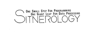 SITNEROLOGY ONE SMALL STEP FOR PROGRAMMING ONE GIANT LEAP FOR DATA PROCESSING logo