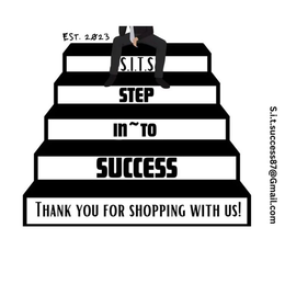 S.I.T.S. STEP INTO SUCCESS EST 2023 THANK YOU FOR SHOPPING WITH US! S.I.T.SUCCESS87@GMAIL.COM logo