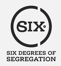 SIX DEGREES OF SEGREGATION logo