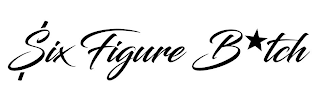 SIX FIGURE BITCH logo