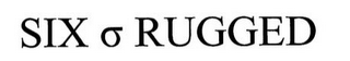 SIX RUGGED logo