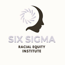 SIX SIGMA RACIAL EQUITY INSTITUTE logo