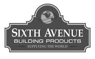 SIXTH AVENUE BUILDING PRODUCTS SUPPLYING THE WORLD logo