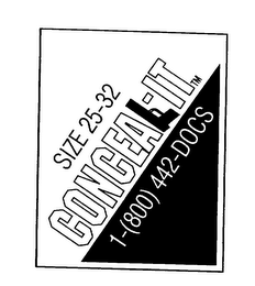 SIZE 25-32 CONCEAL-IT 1-(800)-442-DOCS logo