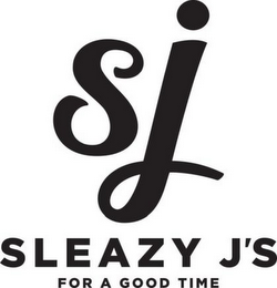 SJ SLEAZY J'S FOR A GOOD TIME logo