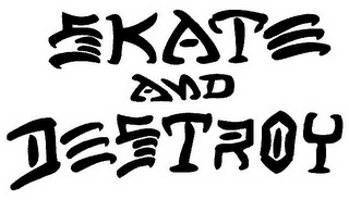 SKATE AND DESTROY logo