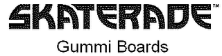SKATERADE GUMMI BOARDS logo