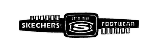 SKECHERS USA ... IT'S THE S FOOTWEAR logo