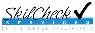 SKILCHECK S E R V I C E S SELF STORAGE SPECIALISTS logo