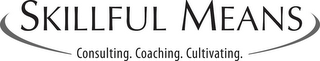 SKILLFUL MEANS CONSULTING. COACHING. CULTIVATING. logo