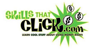 SKILLSTHATCLICK.COM LEARN COOL STUFF ABOUT USING MONEY RIGHT! logo