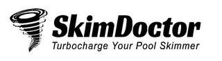 SKIMDOCTOR TURBOCHARGE YOUR POOL SKIMMER logo