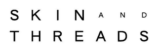 SKIN AND THREADS logo