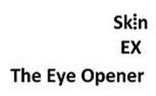 SKIN EX THE EYE OPENER