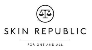 SKIN REPUBLIC FOR ONE AND ALL logo