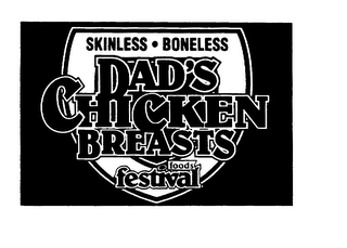SKINLESS BONELESS DAD'S CHICKEN BREASTS FOODS FESTIVAL logo
