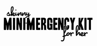 SKINNY MINI-MERGENCY KIT FOR HER logo