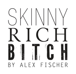 SKINNY RICH BITCH BY ALEX FISCHER logo