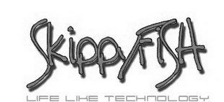 SKIPPYFISH LIFE LIKE TECHNOLOGY logo
