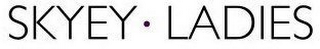 SKYEY · LADIES logo