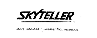 SKYTELLER MORE CHOICES GREATER CONVENIENCE logo